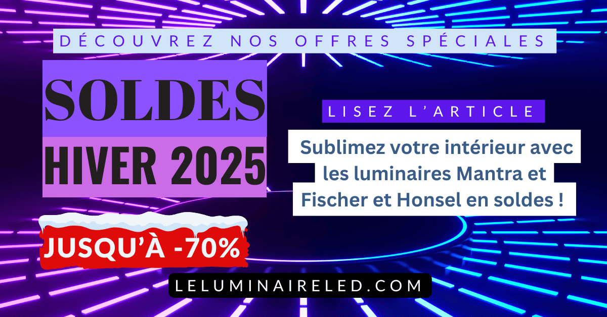 Sublimez Votre Intérieur avec les Éclairages Mantra et Fischer et Honsel en Soldes